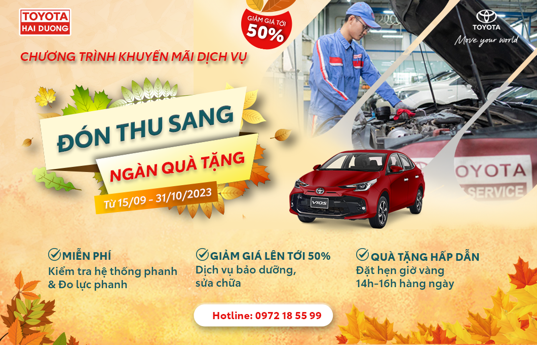 CHƯƠNG TRÌNH KHUYẾN MÃI DỊCH VỤ THÁNG 9-10/2023 TẠI TOYOTA HẢI DƯƠNG