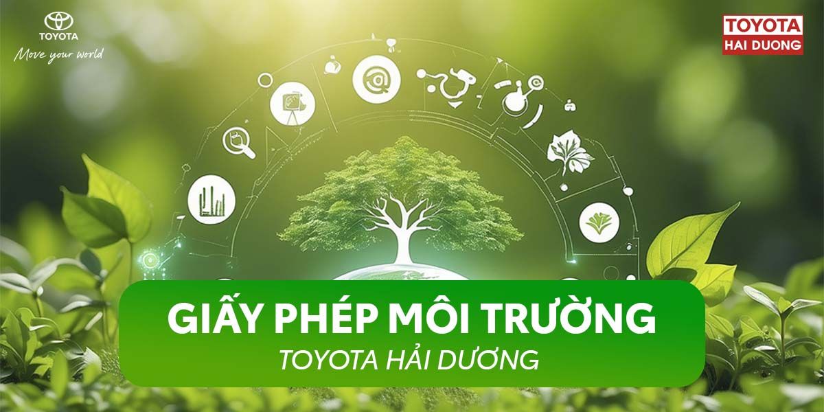 GIẤY PHÉP MÔI TRƯỜNG CỦA TOYOTA HẢI DƯƠNG