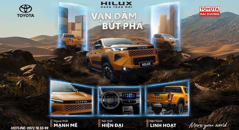 HILUX HOÀN TOÀN MỚI - VẠN DẶM BỨT PHÁ, ĐỔI MỚI TOÀN DIỆN