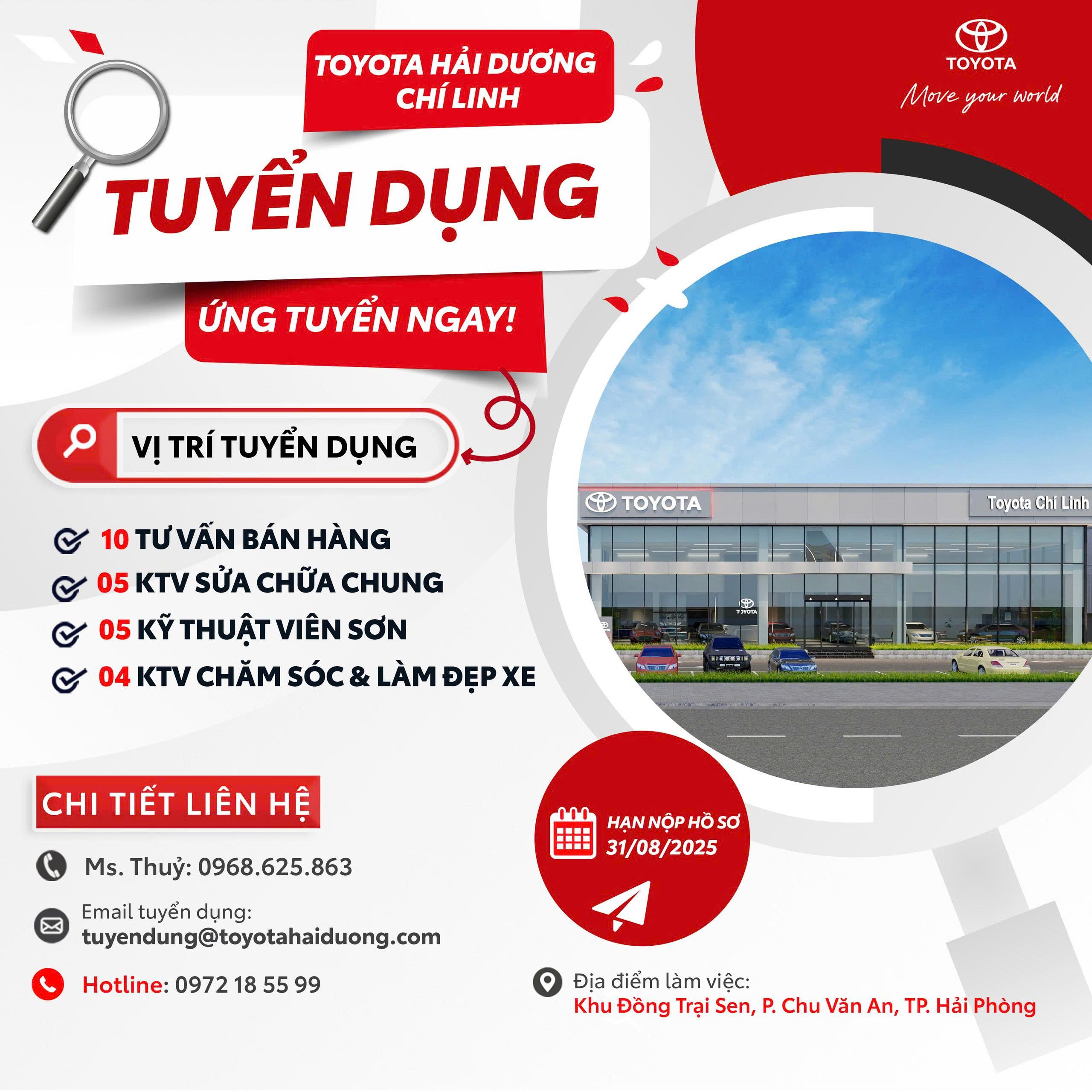 TOYOTA HẢI DƯƠNG TUYỂN DỤNG CHO DỰ ÁN MỚI: TOYOTA HẢI DƯƠNG - CHÍ LINH