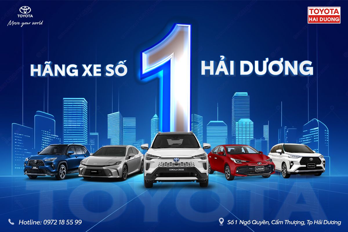 TOYOTA LÀ THƯƠNG HIỆU SỐ 1 TẠI HẢI DƯƠNG !?