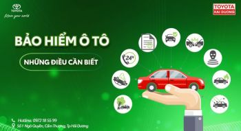 BẢO HIỂM Ô TÔ - NHỮNG ĐIỀU CẦN BIẾT