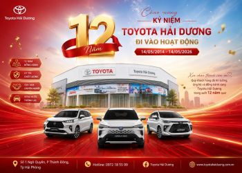 CHÚC MỪNG TOYOTA HẢI DƯƠNG – 12 NĂM VỮNG BƯỚC VƯƠN XA