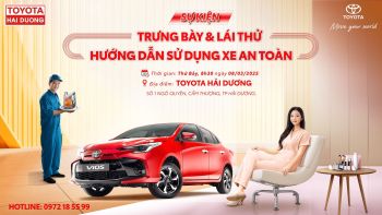 NGÀY PHÁI ĐẸP - XE PHẢI ĐẸP CÙNG TOYOTA HẢI DƯƠNG