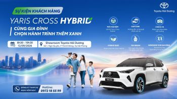 SỰ KIỆN: YARIS CROSS HYBRID CÙNG GIA ĐÌNH CHỌN HÀNH TRÌNH THÊM XANH