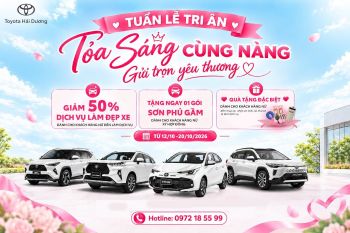 TOYOTA HẢI DƯƠNG – TỎA SÁNG CÙNG NÀNG, GỬI TRỌN YÊU THƯƠNG