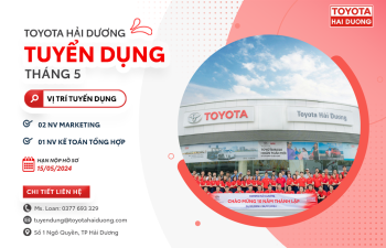 TOYOTA HẢI DƯƠNG TUYỂN DỤNG THÁNG 05/2024