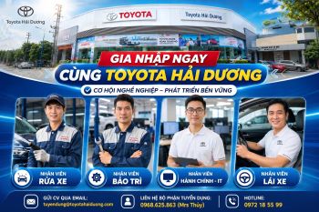 TOYOTA HẢI DƯƠNG TUYỂN DỤNG THÁNG 7/2026