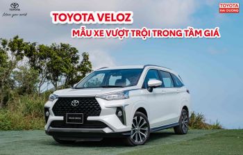 VELOZ CROSS - MẪU XE VƯỢT TRỘI TRONG TẦM GIÁ